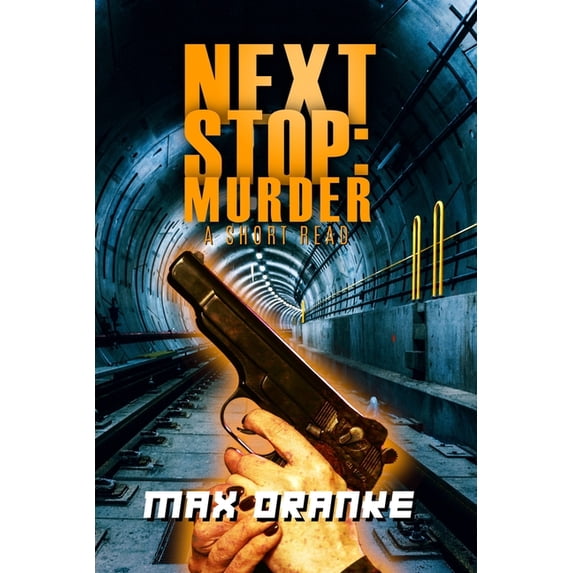 Next Stop : Murder (Paperback)