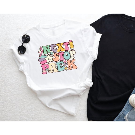 Next Stop Pre-K Shirt – Colorful Preschool Graduation Tee SWEATSHIRT All Size S-5XL