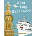 thumbnail image 1 of Pre-Owned Next Stop Sausalito (Hardcover) 1684185262 9781684185269, 1 of 1