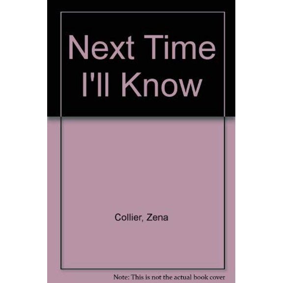 Pre-Owned Next Time I'll Know Paperback