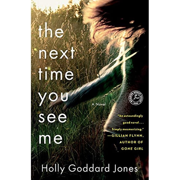 Pre-Owned Next Time You See Me (Paperback) 1451683375 9781451683370
