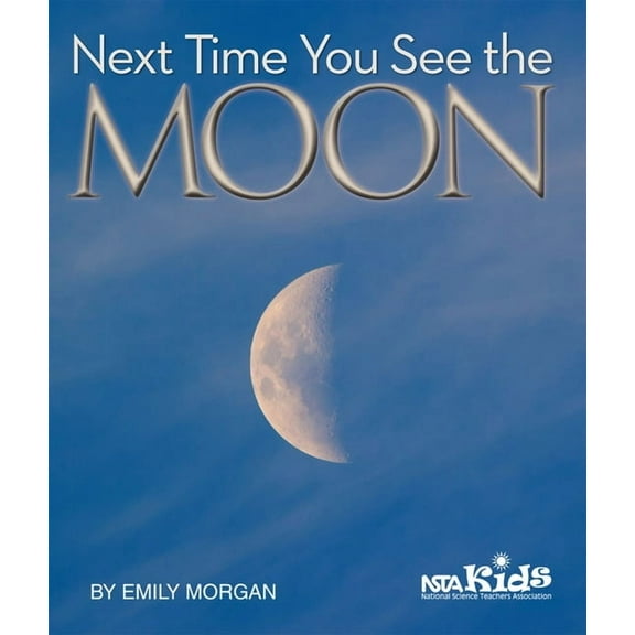 Next Time You See Next Time You See the Moon, (Paperback)