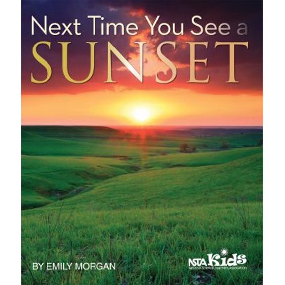 Pre-Owned Next Time You See a Sunset (Paperback) 193695916X 9781936959167