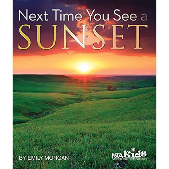 Pre-Owned Next Time You See a Sunset (Paperback) 193695916X 9781936959167