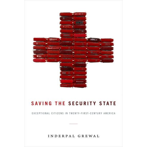 Next Wave: New Directions in Women's Studies: Saving the Security State : Exceptional Citizens in Twenty-First-Century America (Hardcover)