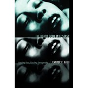 Next Wave New Directions in Women' The Black Body in Ecstasy, Hardcover