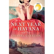 CHANEL CLEETON Next Year in Havana: Reese&apos;s Book Club (a Novel), (Paperback)