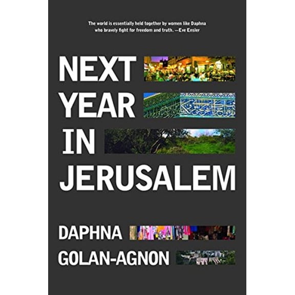 Pre-Owned Next Year in Jerusalem: Everyday Life in a Divided Land (Hardcover) 1565849302 9781565849303