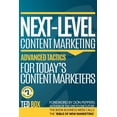 thumbnail image 1 of Next-Level Content Marketing: Advanced Tactics for Today's Content Marketers, (Paperback), 1 of 1