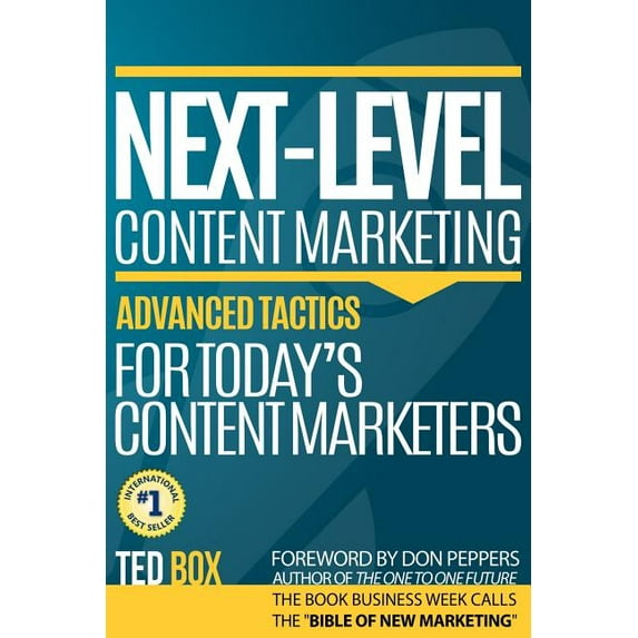 Next-Level Content Marketing: Advanced Tactics for Today's Content Marketers, (Paperback)