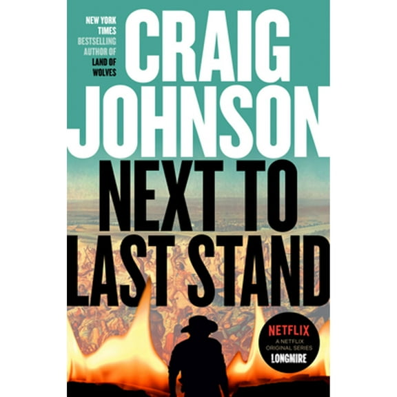 Pre-Owned Next to Last Stand: A Longmire Mystery (Hardcover) 0525522530 9780525522539