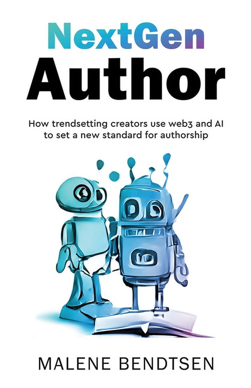 NextGen Author: How trendsetting creators use web3 and AI to set a new ...