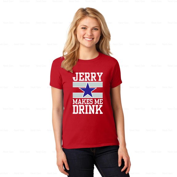 NextGen24 Jerry Makes Me Drink Funny Statement Novelty Gift Design T-Shirt, SW, Hoodie, for Unisex, up to size 5XL.