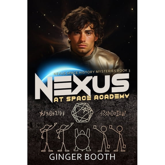 Nexus Space History Mysteries Nexus At Space Academy, Book 3, (Paperback)
