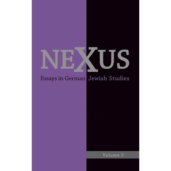 Nexus: Essays in German Jewish Studies Nexus 5: Essays in German Jewish Studies/Moments of Enlightenment: In Memory of Jonathan M. Hess, Book 5, (Hardcover)