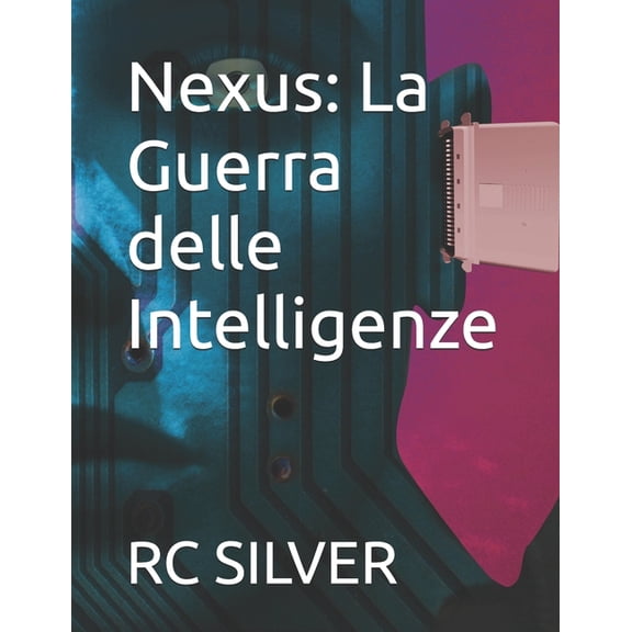 Nexus: La Guerra delle Intelligenze, (Paperback)