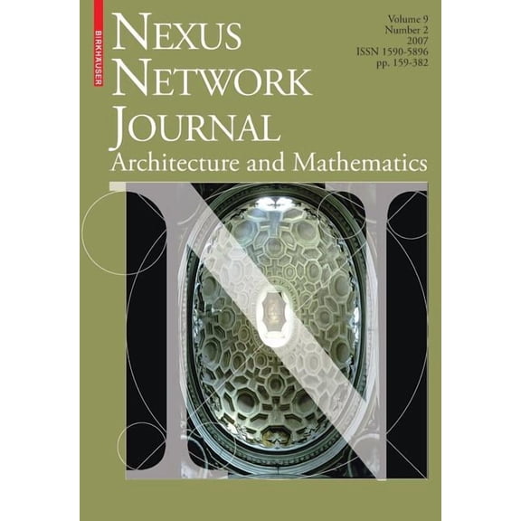Nexus Network Journal Nexus Network Journal 9,2: Architecture and Mathematics, Book 9, (Paperback)
