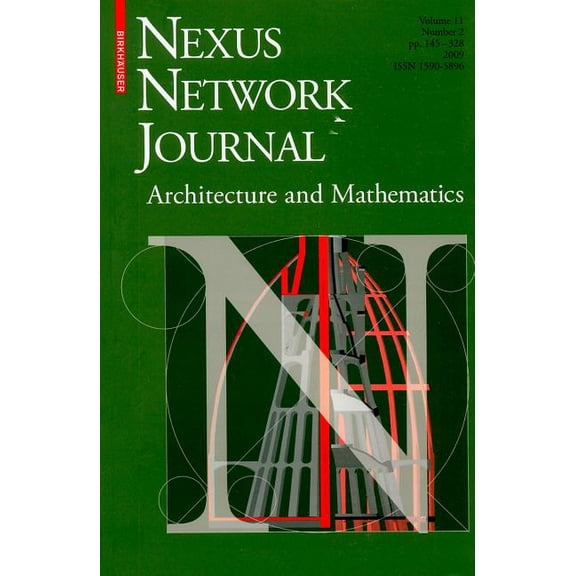 Nexus Network Journal Nexus Network Journal, Volume 11 Number 2: Architecture, Mathematics and Structure, Book 11, (Paperback)