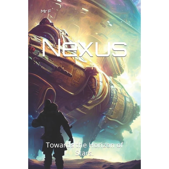 Nexus : Towards the Horizon of Stars. (Paperback)