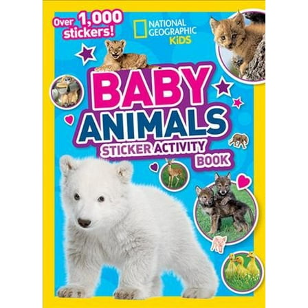 Pre-Owned National Geographic Kids Baby Animals Sticker Activity Book (Paperback) 1426330200 9781426330209