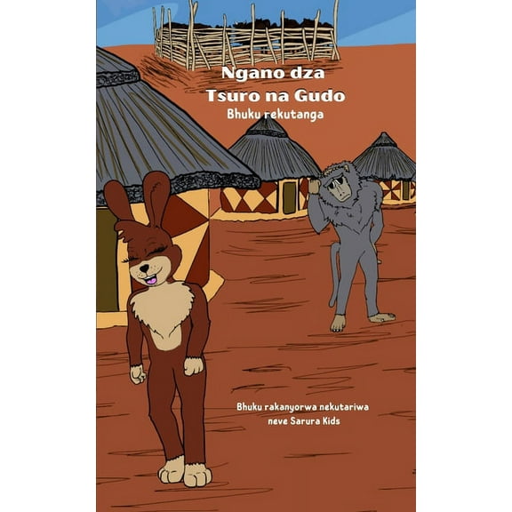 Ngano dza Tsuro na Gudo: Bhuku Rekutanga, (Paperback)