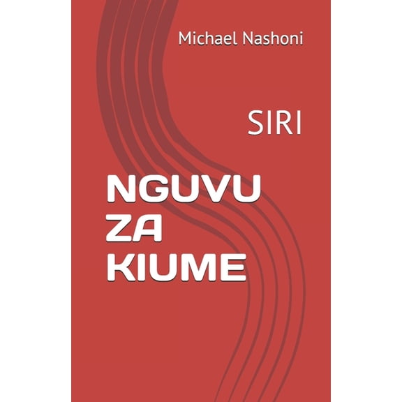 Nguvu Za Kiume : Siri (Paperback)