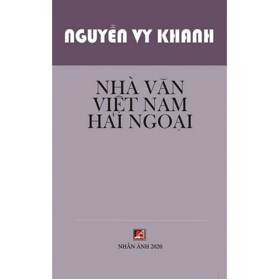 Nhà Văn Việt Nam Hải Ngoại (hard cover), (Hardcover)