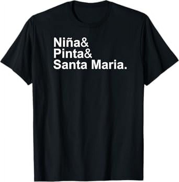 "Niña & Pinta & Santa Maria" Christopher Columbus Day Ships TShirt