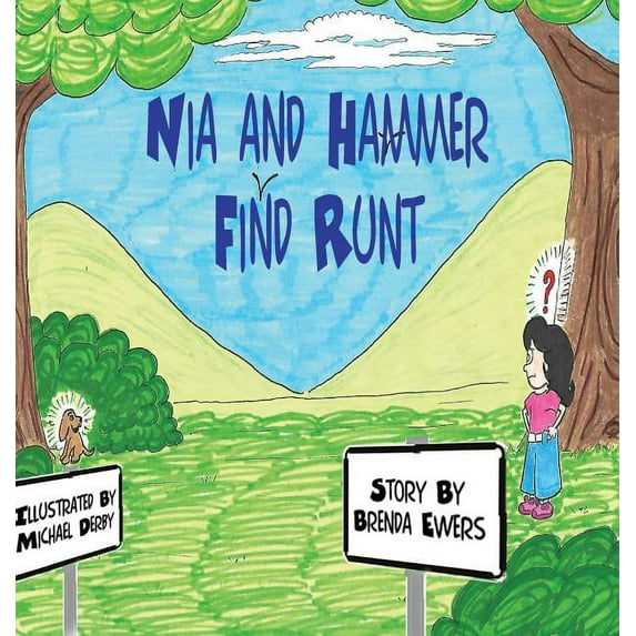 Nia Nia and Hammer Find Runt, Book 2, (Hardcover)
