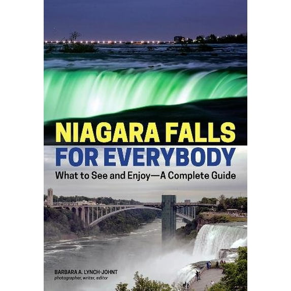 Pre-Owned Niagara Falls for Everybody: What to See and Enjoy-A Complete Guide (Paperback) 1682033228 9781682033227