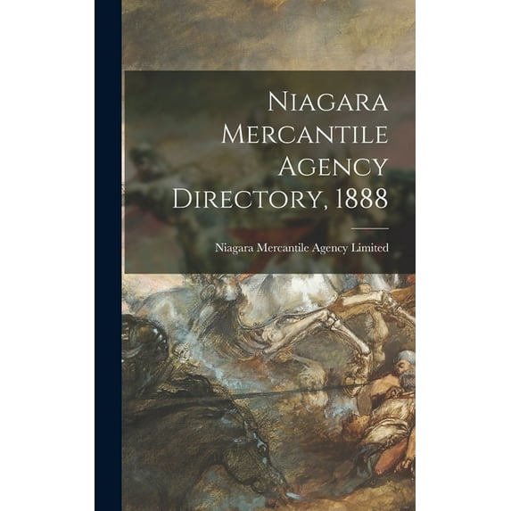 Niagara Mercantile Agency Directory, 1888 (Hardcover)