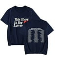 thumbnail image 1 of Niall Horan THIS SHOW IS FOR LOVERS DATES T-Shirt Merch pop graphics Crewneck Unisex Trend Casual Short Sleeve Top, 1 of 3