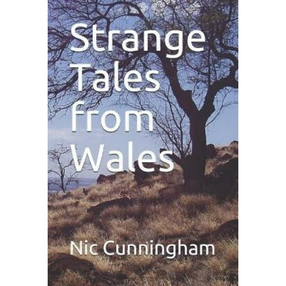 Nic Cunningham Strange Tales from Wales (Paperback)
