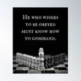 thumbnail image 1 of Niccolò Machiavelli Quote: He Who Wishes To Be Obeyed Must Know How To Command. Poster Wall Art, Modern Wall Decor For Living Room Bedroom, 24x36 UNFRAMED, 1 of 3