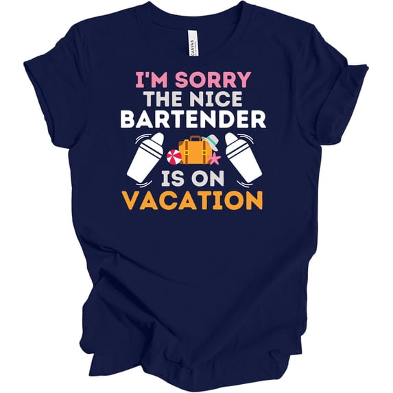 Sammer Weekend Nice Bartender Is On Vacation T-Shirt - Walmart.com