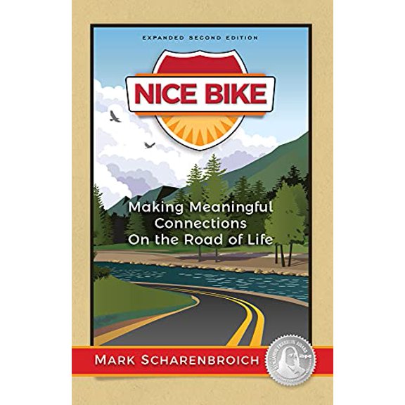 Pre-Owned Nice Bike - Making Meaningful Connections on the Road of Life 2nd Edition (Hardcover) 0982656254 9780982656259