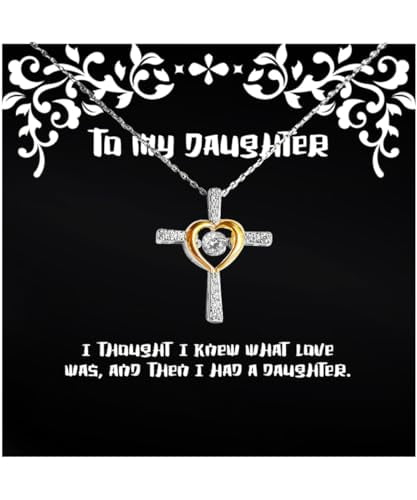 Nice Daughter Gifts, I thought I knew what love was, and, New Birthday Cross Dancing Necklace For Daughter, Jewelry From Mother, Thanksgiving, Christmas, New Years, Valentines Day, Easter, Mothers