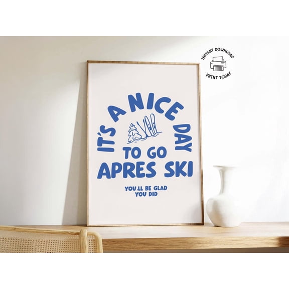 Nice Day To Go Skiing Poster, Retro Apres Ski Decor
