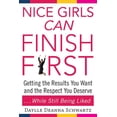 thumbnail image 1 of Nice Girls Can Finish First: Getting the Results You Want and the Respect You Deserve...While Still Being Liked (Other), 1 of 1