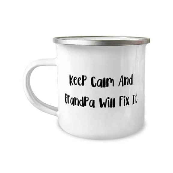 Nice Grandpa 12oz Camper Mug, Keep Calm And Grandpa Will Fix It, Nice for Grandpa, Father's Day