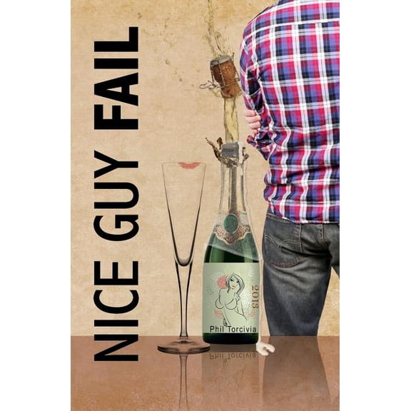 Nice Guy FAIL, (Paperback)