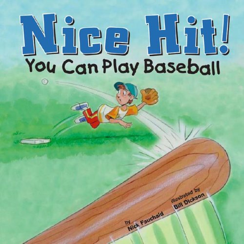 Pre-Owned Nice Hit!: You Can Play Baseball Do It! Library Binding Nick Fauchald