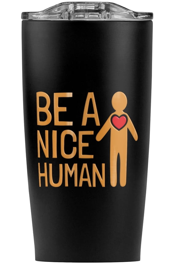 Be A Nice Human With Heart Stainless Steel 20 oz Travel Tumbler, Vacuum Insulated & Double Wall with Leakproof Sliding Lid | Great for Coffee/Hot Drinks and Cold Beverages