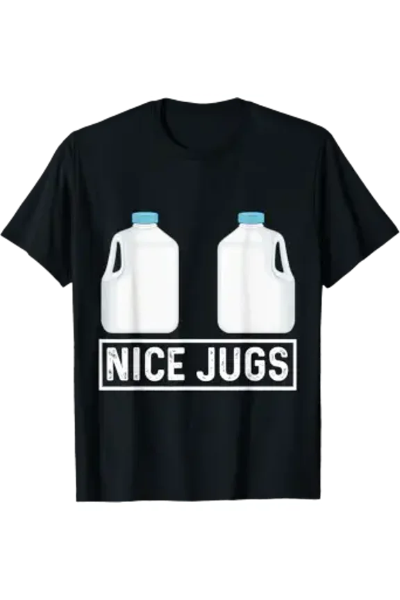 Nice Jugs Milk Jug Quote Graphic T-Shirt