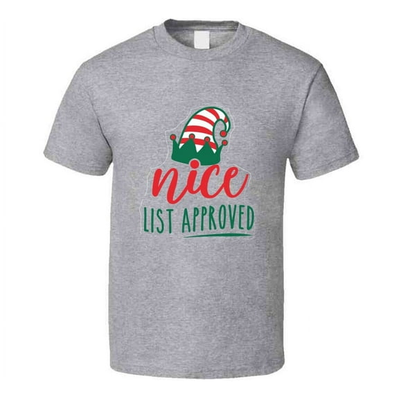 Nice List Approved Tee Very Cool Novelty Holiday Spirit Christmas Loving T Shirt