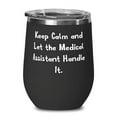 thumbnail image 1 of Nice Medical assistant, Keep Calm and Let the Medical Assistant Handle It, Useful Birthday From Colleagues, 1 of 1