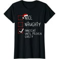 thumbnail image 1 of Nice Naughty Innocent Until Proven Guilty Christmas List T-Shirt, 1 of 4