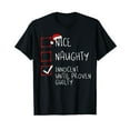 thumbnail image 1 of Nice Naughty Innocent Until Proven Guilty Christmas List T-Shirt, 1 of 5