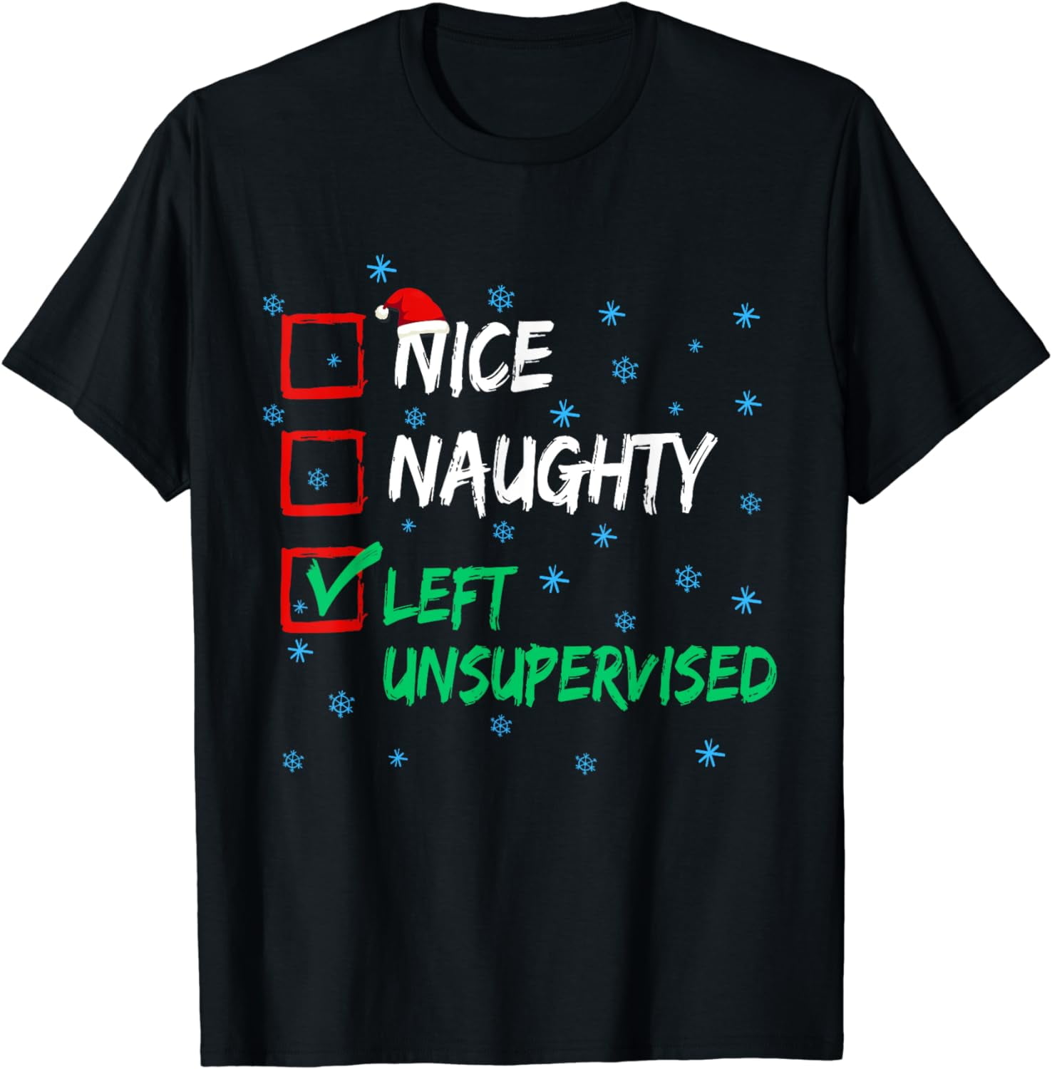 Nice Naughty Left Unsupervised Christmas List T-Shirt - Walmart.com