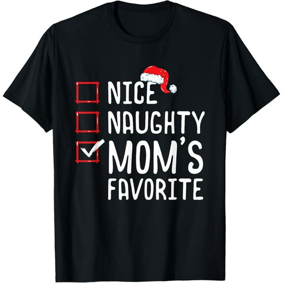 Nice Naughty Mom's Favorite Christmas List T-Shirt